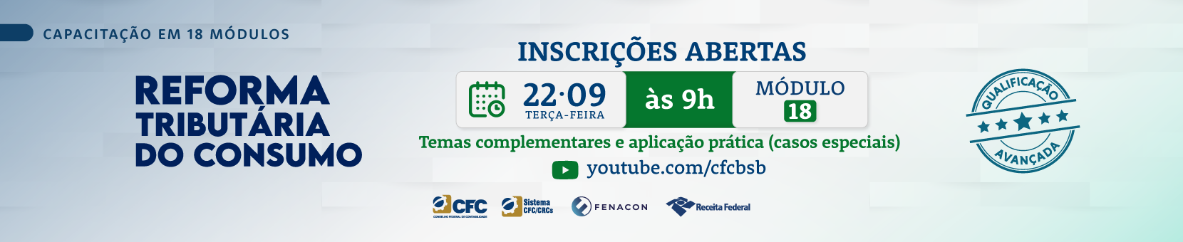 REFORMA TRIBUTÁRIA DO CONSUMO: MÓDULO 18 (ÚLTIMO MÓDULO)
